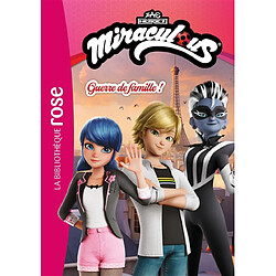 Miraculous : nouvelles histoires. Vol. 3. Guerre de famille !