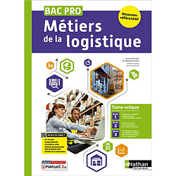 Métiers de la logistique, bac pro : nouveau référentiel : tome unique, bloc 1, bloc 2, bloc 3
