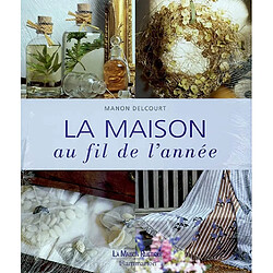 La maison au fil de l'année