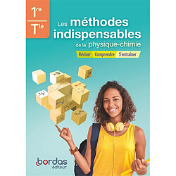 Les méthodes indispensables de la physique chimie 1re, terminale : réviser, comprendre, s'entraîner : cahier de l'élève