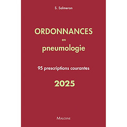 Ordonnances en pneumologie : 95 prescriptions courantes : 2025