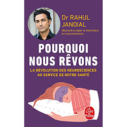 Pourquoi nous rêvons : la révolution des neurosciences au service de notre santé