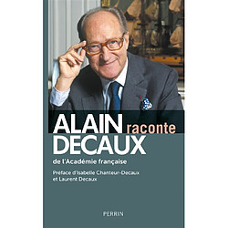 Alain Decaux raconte