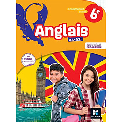 Anglais 6e : enseignement adapté, A1-A1+ : nouveau programme