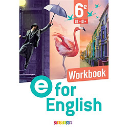 E for English 6e, A1-A1+ : workbook