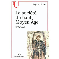La société du haut Moyen Age : VIe-IXe siècle