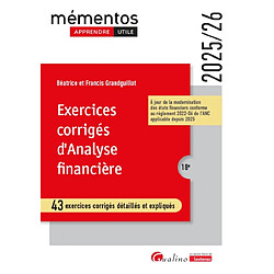 Exercices corrigés d'analyse financière : 43 exercices corrigés détaillés et expliqués : 2025-2026