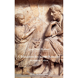 L'éducation des jeunes Romains au temps de Cicéron - Occasion