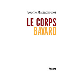 Le corps bavard