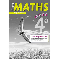 Delta maths 4e cycle 4 : livre du professeur : programme 2016 - Occasion
