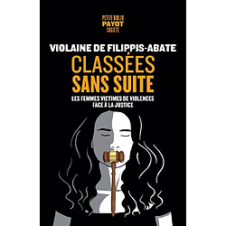 Classées sans suite : les femmes victimes de violences face à la justice