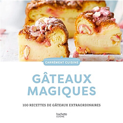 Gâteaux magiques : 100 recettes de gâteaux extraordinaires - Occasion