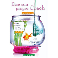 Etre son propre coach : choisir sa vie