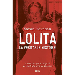Lolita, la véritable histoire : l'affaire qui a inspiré le chef-d'oeuvre de Nabokov - Occasion