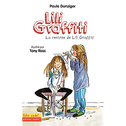 Les aventures de Lili Graffiti. Vol. 3. La rentrée de Lili Graffiti