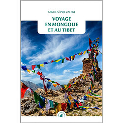 Voyage en Mongolie et au Tibet