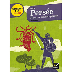 Persée : et autres métamorphoses : extraits