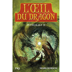L'oeil du dragon : intégrale. Vol. 2