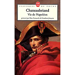 Vie de Napoléon. Le poète et l'Empereur