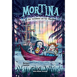 Mortina. Mortina et les vacances au lac Mystère