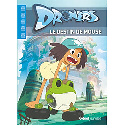 Droners. Le destin de Mouse