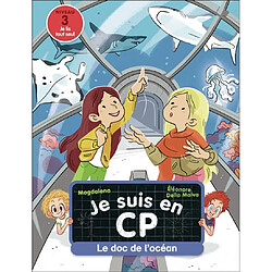 Je suis en CP. Le doc de l'océan : niveau 3