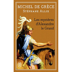Les mystères d'Alexandre le Grand