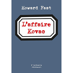 L'affaire Kovac : et autres nouvelles