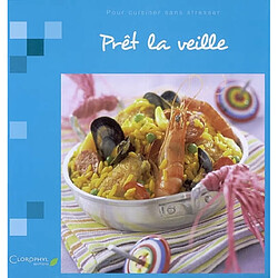Prêt la veille