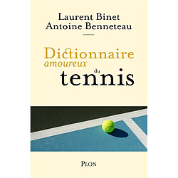 Dictionnaire amoureux du tennis