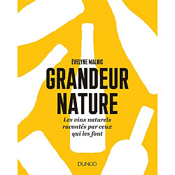 Grandeur nature : les vins naturels racontés par ceux qui les font - Occasion
