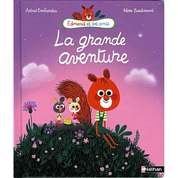 Edmond et ses amis. La grande aventure