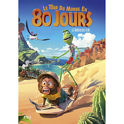 Le tour du monde en 80 jours : le roman du film