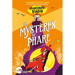 Montgomery Bonbon. Vol. 2. Les mystères du phare