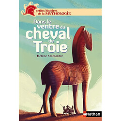 Dans le ventre du cheval de Troie - Occasion