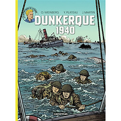 Les reportages de Lefranc. Dunkerque 1940