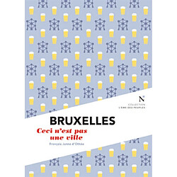Bruxelles : ceci n'est pas une ville
