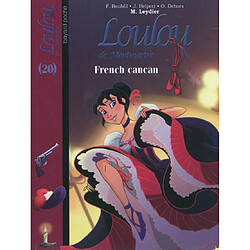 Loulou de Montmartre. Vol. 20. French cancan