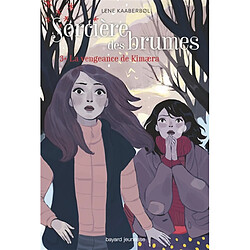 Sorcière des brumes. Vol. 3. La vengeance de Kimaera