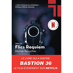 Flics requiem : thriller Michel Tourscher