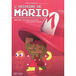 L'histoire de Mario. 1981-1991 : l'ascension d'une icône, entre mythes et réalité