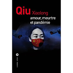 Une enquête de l'inspecteur Chen. Amour, meurtre et pandémie