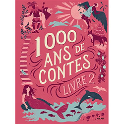 1.000 ans de contes. Vol. 2