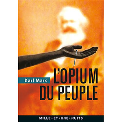 L'opium du peuple : introduction de Contribution à la critique de la philosophie du droit de Hegel