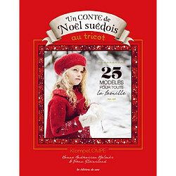 Un conte de Noël suédois au tricot : 25 modèles pour toute la famille