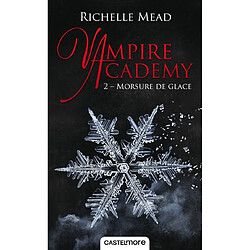 Vampire academy. Vol. 2. Morsure de glace