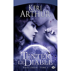 Riley Jenson. Vol. 3. Tenter le diable