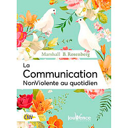 La communication non violente au quotidien - Occasion