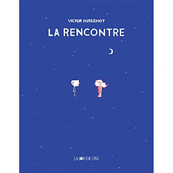 La rencontre