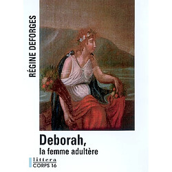 Deborah, la femme adultère